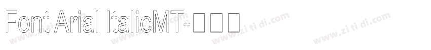 Font Arial ltalicMT字体转换